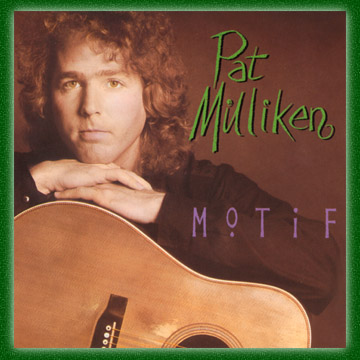 Pat Milliken's Album "Motif" is for Sale