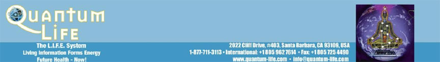 QUANTUM-LIFE SANTA BARBARA - LEADERS IN BIO-ENERGETIC TECHNOLOGY